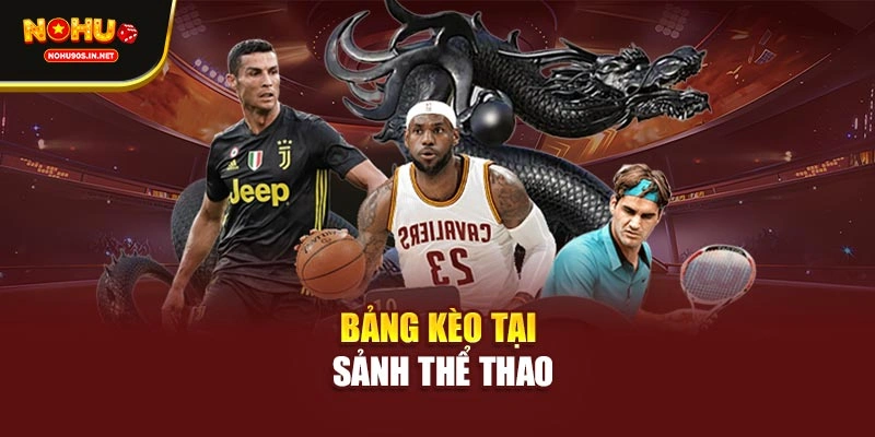 Bảng kèo tại sảnh thể thao